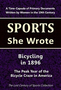  Lost Century of Sports Collect - Bicycling in 1896: The Peak Year of the Bicycle Craze in America - Sports She Wrote.