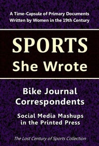  Lost Century of Sports Collect - Bike Journal Correspondents: Social Media Mashups in the Printed Press - Sports She Wrote.