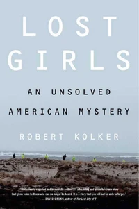 Lost Girls: An Unsolved American Mystery