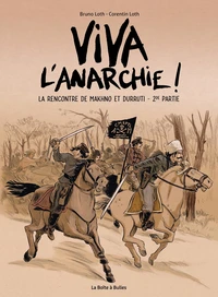 Viva l'anarchie ! La rencontre de Makhno et Durruti Tome 2