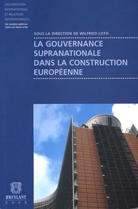 La gouvernance supranationale dans la construction européenne