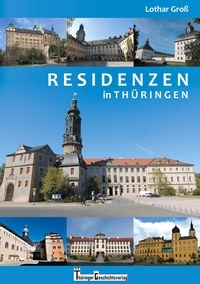 Lothar Groß - Residenzen in Thüringen.