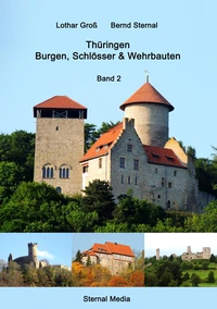 Thüringen Burgen, Schlösser &amp; Wehrbauten Band 2