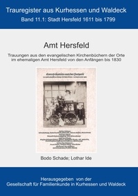Lothar Ide et Bodo Schade - Amt Hersfeld - Stadt Hersfeld1611bis 1799.