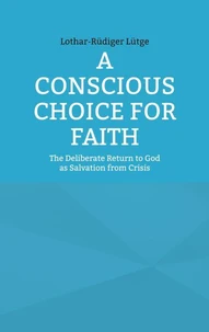 A Conscious Choice for Faith