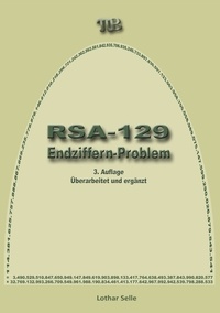 Lothar Selle - RSA-129 - Endziffern-Problem.
