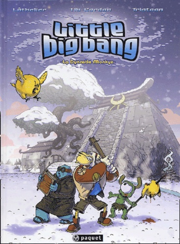  Lôthelier et  Tib-Gordon - Little Big Bang Tome 1 : La dynastie Monkyz.