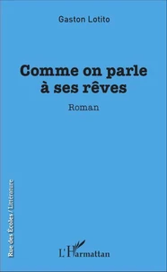 Comme on parle à ses rêves