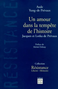 Un amour dans la tempête de l'histoire