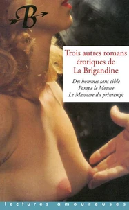 Trois romans de La Brigandine