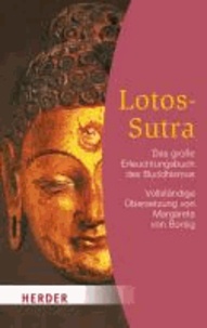 Lotos-Sutra - Das große Erleuchtungsbuch des Buddhismus. Vollständige Übersetzung.
