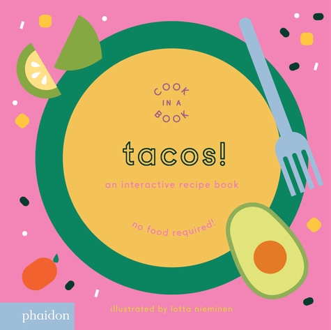 Lotta Nieminen - Tacos an interactive recipe book.