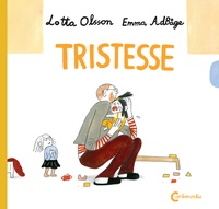 Lotta Olsson et Emma Adbåge - Tristesse.