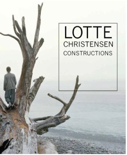 Lotte Christensen - Lotte Christensen : constructions.