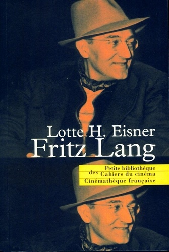 Lotte-H Eisner - Fritz Lang.