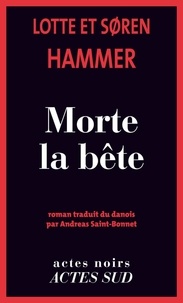 Lotte Hammer et Soren Hammer - Morte la bête.