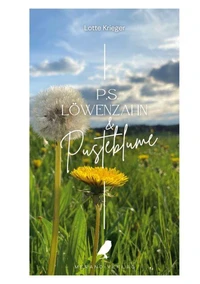 P.S. Löwenzahn &amp; Pusteblume