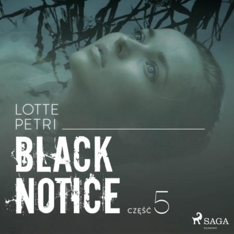 Lotte Petri et Agata Makowiecka - Black notice: część 5.