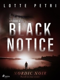 Lotte Petri et Martin Reib Petersen - Black Notice: Episode 4.