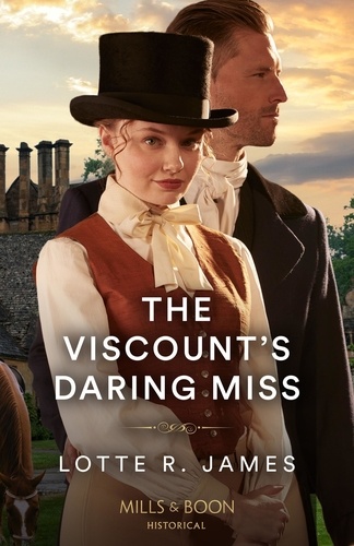 Lotte R. James - The Viscount's Daring Miss.