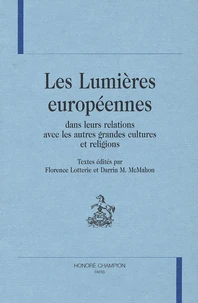 Les Lumières européennes dans leurs relations avec les autres grandes cultures et religions