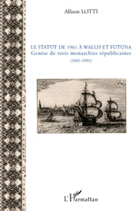 Le statut de 1961 à wallis et Futuna
