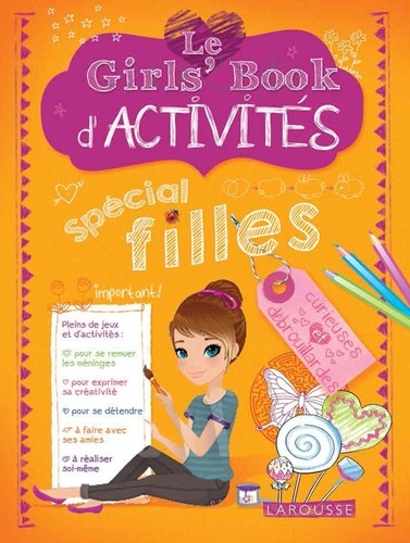 Lottie Stride et Ellen Bailey - Le Girl's Book d'activités - Spécial fille.