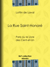 Lottin de Laval - La Rue Saint-Honoré - Paris ou le Livre des Cent-et-Un.