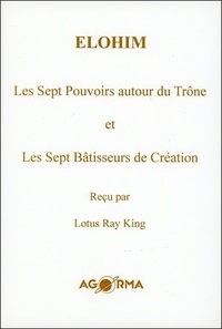 Lotus ray King et  Elohim - Les Sept Pouvoirs autour du Trône.