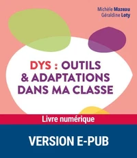 Dys : outils & adaptations dans ma classe