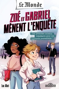Lou Allori - Le Monde - Zoé et Gabriel mènent l'enquête.