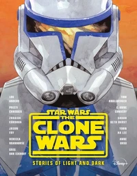 Star Wars: The Clone Wars: Stories of Light and Dark