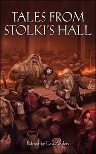  Lou Anders et  Ed Greenwood - Tales from Stolki's Hall - Thrones and Bones.