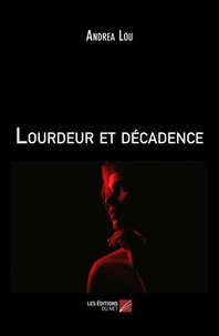 Lourdeur et décadence