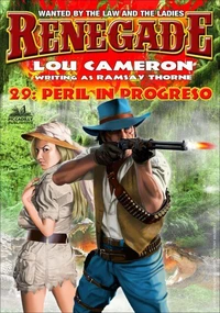 Renegade 29: Peril in Progreso