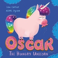 Lou Carter et Nikki Dyson - Oscar the Hungry Unicorn.