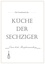 Der Geschmack der Küche der Sechziger. Omas beste Rezeptesammlung