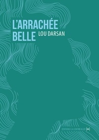 Lou Darsan - L'Arrachée belle.