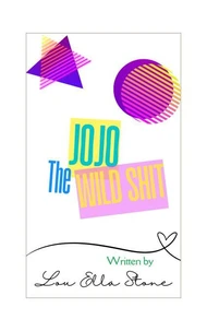 Jojo The Wild Shit