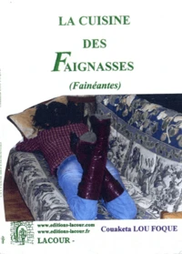 La cuisine des Faignasses (Fainéantes)