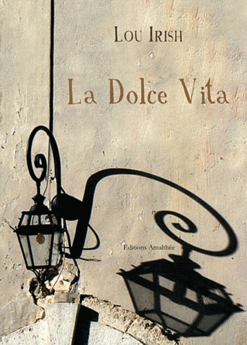 Lou Irish - La Dolce Vita.