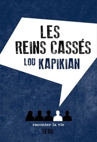 Lou Kapikian - Les Reins cassés.