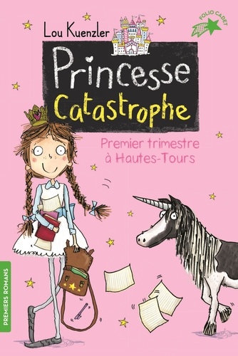 Princesse Catastrophe Tome 1 Premier trimestre à Hautes-Tours