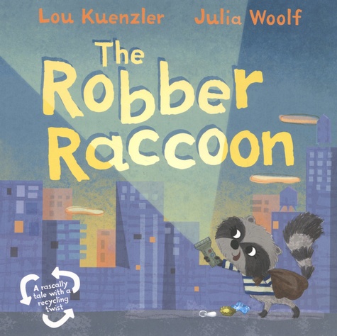 The Robber Raccoon