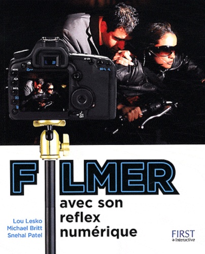 Lou Lesko et Michael Britt - Filmer avec son reflex numérique.