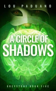 A Circle of Shadows - Greystone Book Five