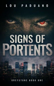 Signs of Portents - Greystone Book One