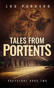 Tales from Portents - Greystone Book Two