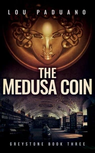 The Medusa Coin - Greystone Book Three