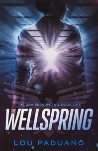 The Wellspring - DSA Season Two, Book One